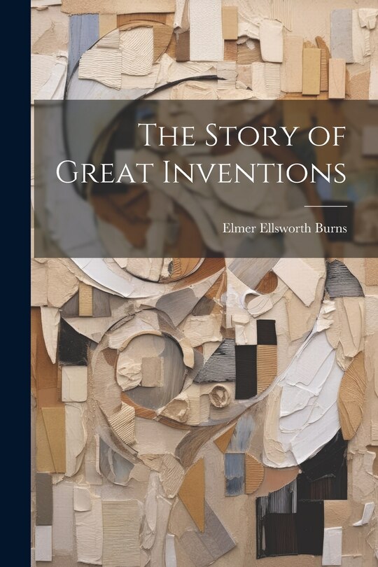 Front cover_The Story of Great Inventions