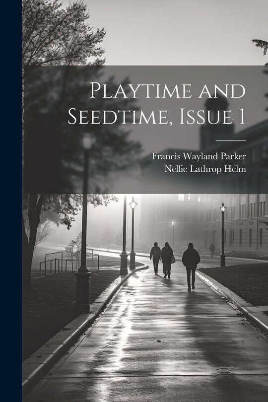 Front cover_Playtime and Seedtime, Issue 1