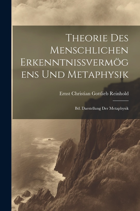 Front cover_Theorie Des Menschlichen Erkenntnissvermögens Und Metaphysik