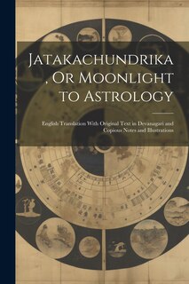 Front cover_Jatakachundrika, Or Moonlight to Astrology