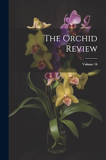 Front cover_The Orchid Review; Volume 16