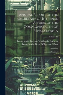 Front cover_Annual Report of the Secretary of Internal Affairs of the Commonwealth of Pennsylvania