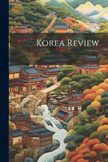 Front cover_Korea Review; Volume 4
