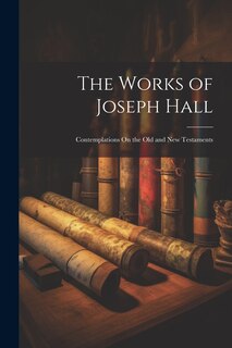 Front cover_The Works of Joseph Hall