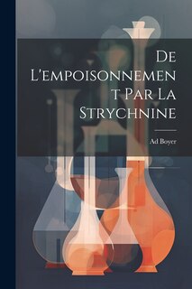 Couverture_De L'empoisonnement Par La Strychnine