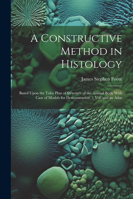 Couverture_A Constructive Method in Histology