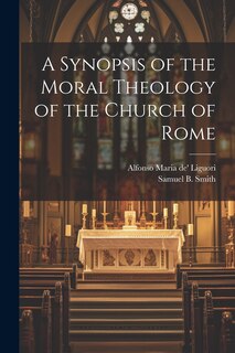 Front cover_A Synopsis of the Moral Theology of the Church of Rome