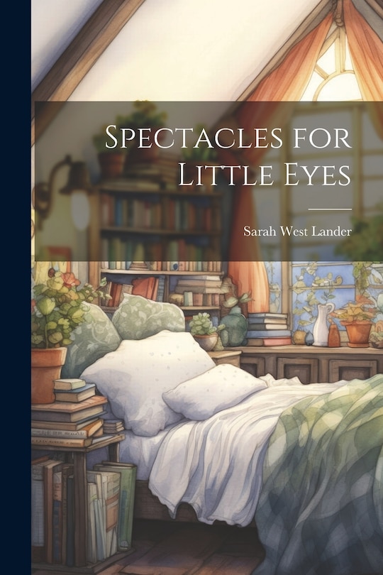 Front cover_Spectacles for Little Eyes