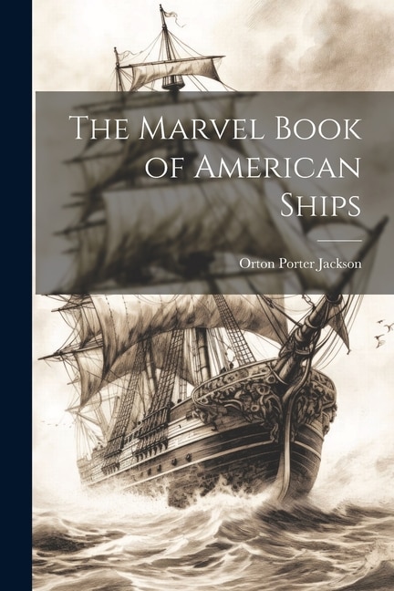 The Marvel Book of American Ships