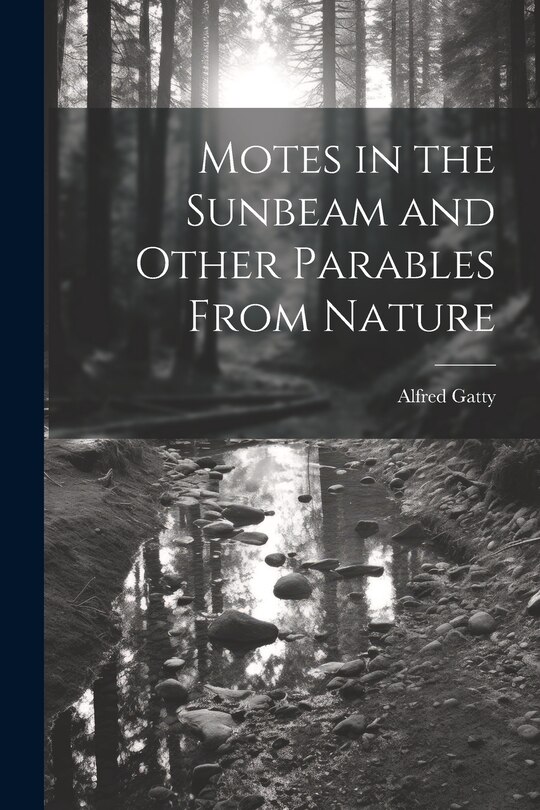 Couverture_Motes in the Sunbeam and Other Parables From Nature