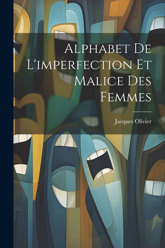 Front cover_Alphabet De L'imperfection Et Malice Des Femmes