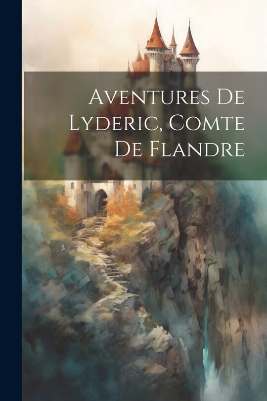 Couverture_Aventures De Lyderic, Comte De Flandre
