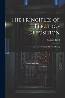 Front cover_The Principles of Electro-Deposition