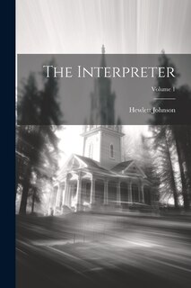 Couverture_The Interpreter; Volume 1