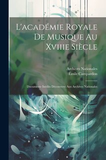 Front cover_L'académie Royale De Musique Au Xviiie Siècle