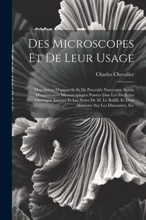 Front cover_Des Microscopes Et De Leur Usage