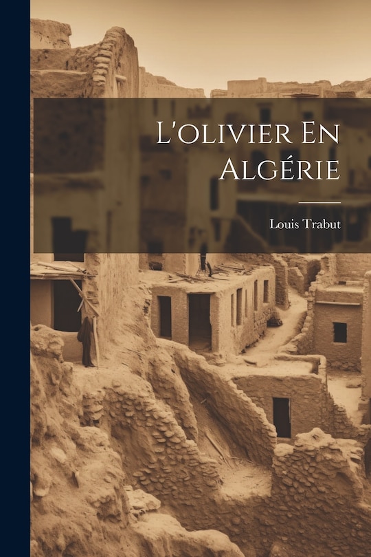 Front cover_L'olivier En Alg&eacute;rie