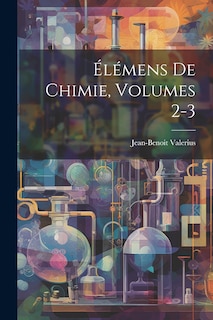 Front cover_Élémens De Chimie, Volumes 2-3