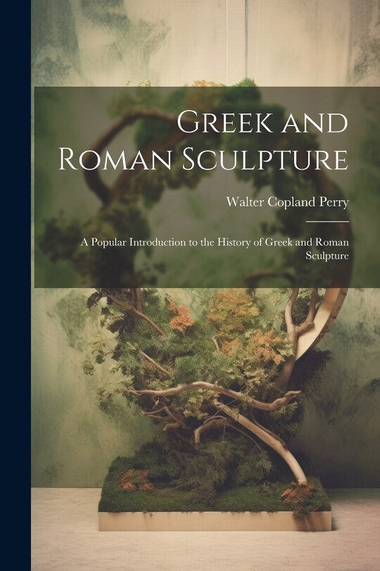Front cover_Greek and Roman Sculpture