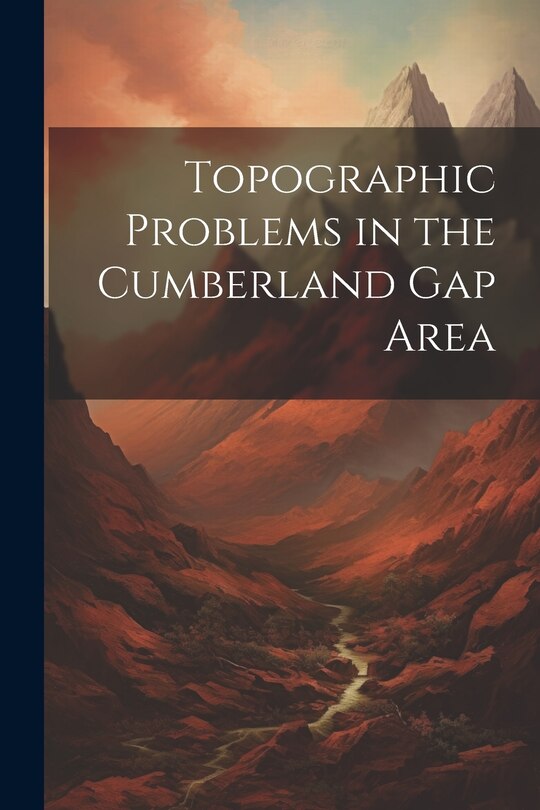 Front cover_Topographic Problems in the Cumberland Gap Area