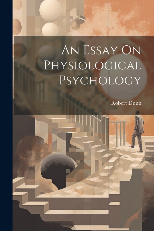 Couverture_An Essay On Physiological Psychology