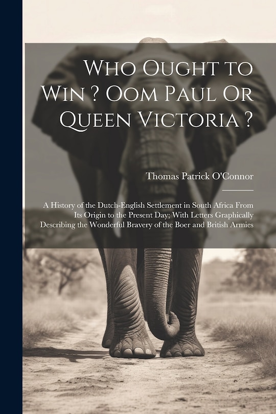Front cover_Who Ought to Win ? Oom Paul Or Queen Victoria ?