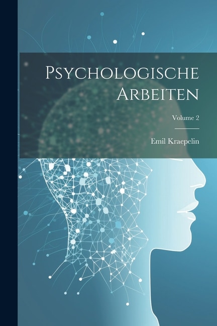 Psychologische Arbeiten; Volume 2