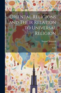 Front cover_Oriental Religions and Their Relation to Universal Religion