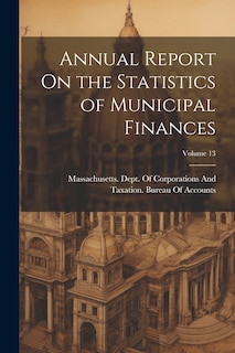 Front cover_Annual Report On the Statistics of Municipal Finances; Volume 13