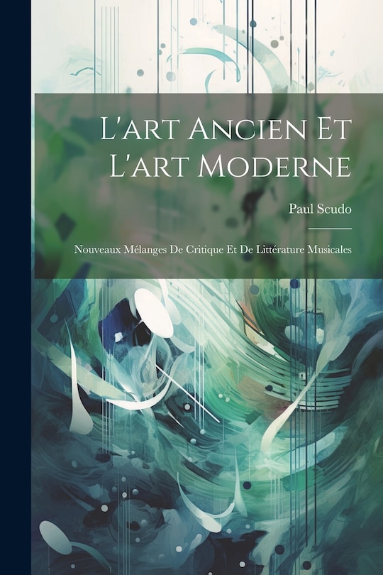 Front cover_L'art Ancien Et L'art Moderne