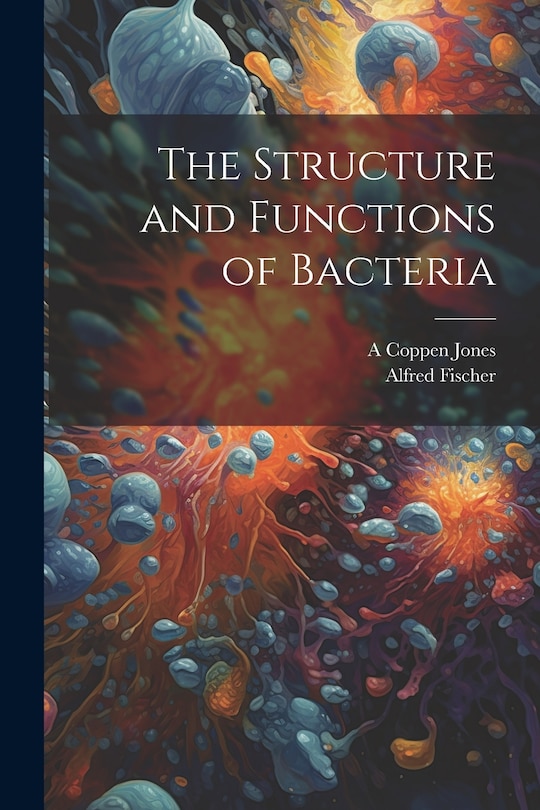 Front cover_The Structure and Functions of Bacteria