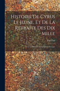 Front cover_Histoire De Cyrus Le Jeune, Et De La Retraite Des Dix Mille