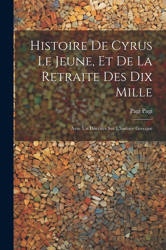 Front cover_Histoire De Cyrus Le Jeune, Et De La Retraite Des Dix Mille