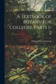 Front cover_A Textbook of Botany for Colleges, Parts 1-2