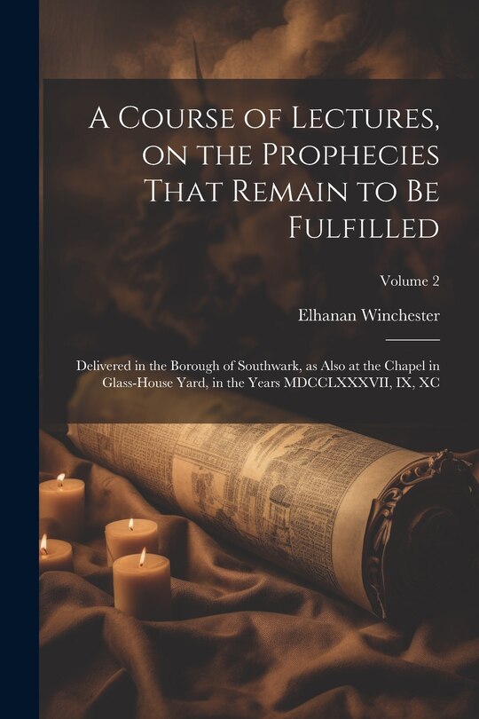 Couverture_A Course of Lectures, on the Prophecies That Remain to be Fulfilled