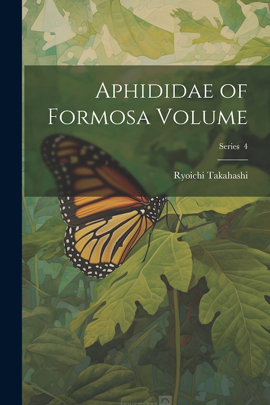 Front cover_Aphididae of Formosa Volume; Series 4