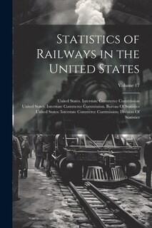 Couverture_Statistics of Railways in the United States; Volume 17
