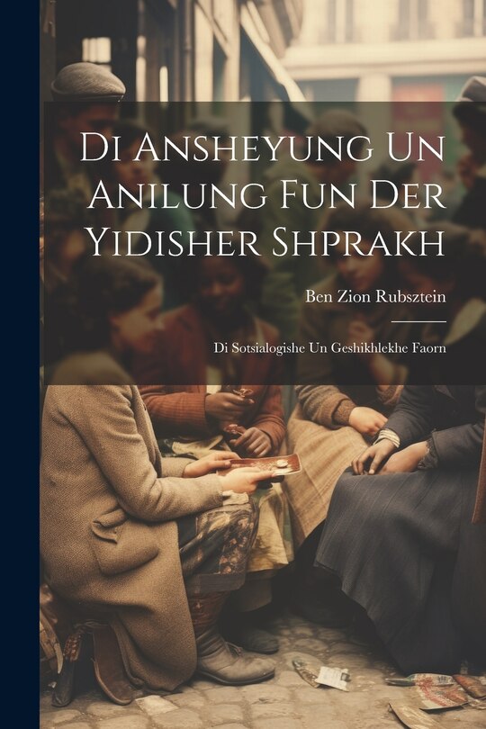 Front cover_Di Ansheyung un anilung fun der yidisher shprakh