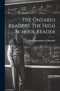 Front cover_The Ontario Readers. The High School Reader