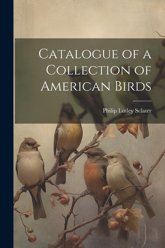 Front cover_Catalogue of a Collection of American Birds