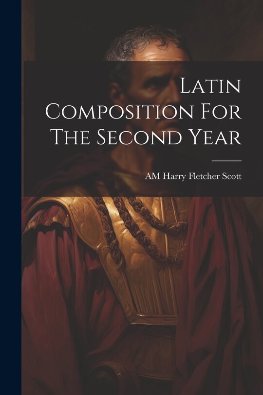 Front cover_Latin Composition For The Second Year