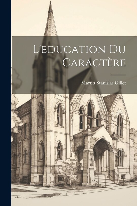 Front cover_L'education du caractère