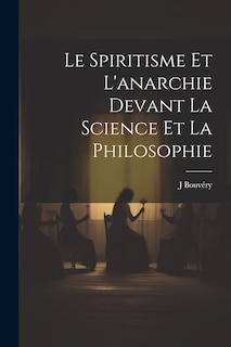 Couverture_Le spiritisme et l'anarchie devant la science et la philosophie