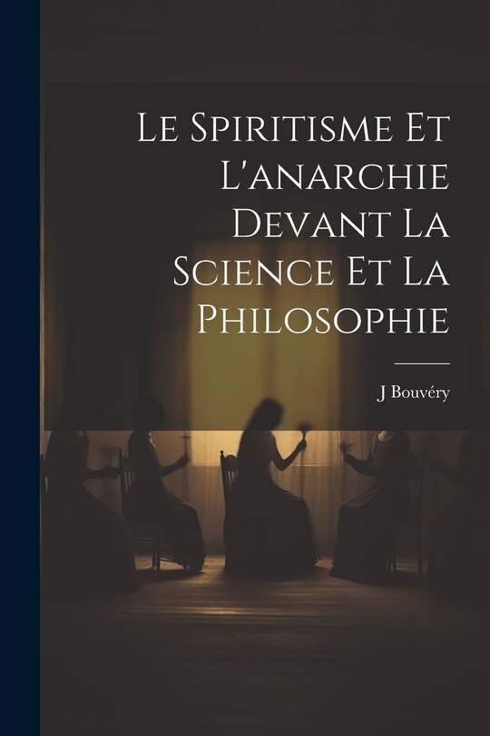 Couverture_Le spiritisme et l'anarchie devant la science et la philosophie