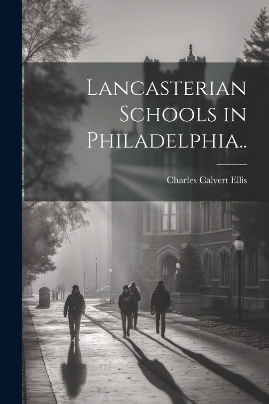 Couverture_Lancasterian Schools in Philadelphia..
