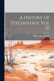 Couverture_A History Of Psychology Vol III