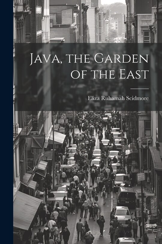 Couverture_Java, the Garden of the East