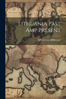 Front cover_Lithuania Past amp Present