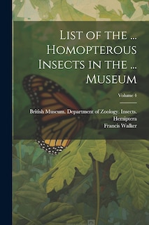 Front cover_List of the ... Homopterous Insects in the ... Museum; Volume 4
