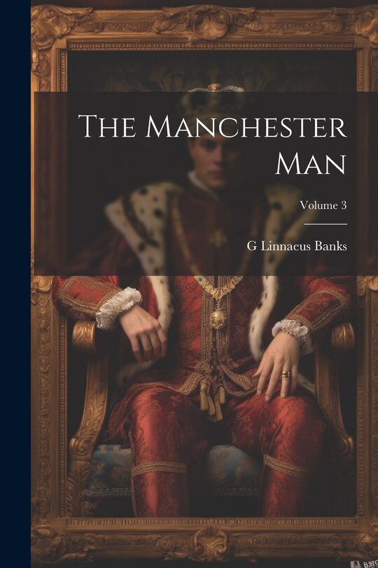 Front cover_The Manchester man; Volume 3